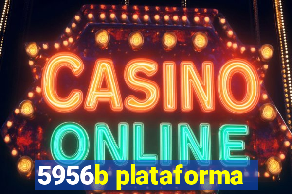 5956b plataforma